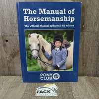 2018 The Manual of Horsemanship Pony Club 14th ed *vgc, rubs, scuffs, bent corners
