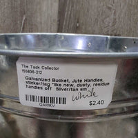 Galvanized Bucket, Jute Handles, sticker/tag *like new, dusty, residue, handles off
