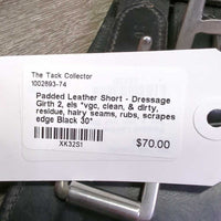 Padded Leather Short - Dressage Girth 2, els *vgc, clean, & dirty, residue, hairy seams, rubs, scrapes edge
