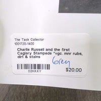Charlie Russell and the first Caglary Stampede *vgc. mnr rubs, dirt & stains
