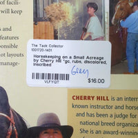 Horsekeeping on a Small Acreage by Cherry Hill *gc, rubs, discolored, inscribed
