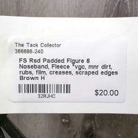 FS Rsd Padded Figure 8 Noseband, Fleece *vgc, mnr dirt, rubs, film, creases, scraped edges
