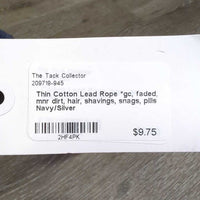 Thin Cotton Lead Rope *gc, faded, mnr dirt, hair, shavings, snags, pills
