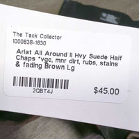 Hvy Suede Half Chaps *vgc, mnr dirt, rubs, stains & fading
