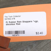 Pr Rubber Rein Stoppers *vgc, discolour

