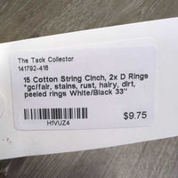15 Cotton String Cinch, 2x D Rings *gc/fair, stains, rust, hairy, dirt, peeled rings
