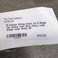 15 Cotton String Cinch, 2x D Rings *gc, stains, rust, dirty, hairy, rubs, snags, older
