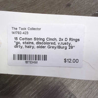 15 Cotton String Cinch, 2x D Rings *gc, stains, discolored, v.rusty, dirty, hairy, older

