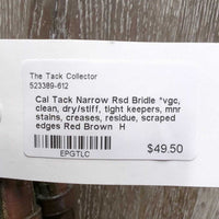 Narrow Rsd Bridle *vgc, clean, dry/stiff, tight keepers, mnr stains, creases, residue, scraped edges
