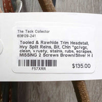 Tooled & Rawhide Trim Headstall, Hvy Split Reins, Bit, Chin *gc/vgc, clean, v.rusty, stains, rubs, scrapes, MISSING 2 Screws
