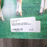 Equine Canada "HorseLife" magazine, Mar-April 2006 issue
