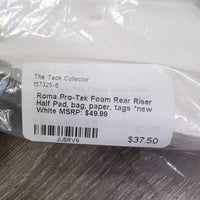 Foam Rear Riser Half Pad, bag, paper, tags *new
