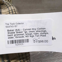 Hvy Cotton Stable Sheet *gc, clean, shavings, bent grommet, snags, rubs, clumps, older, threads, NO legs
