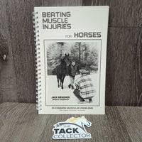 Beating Muscle Injuries for Horses by Jack Meagher *gc, inscribed, yellowed, mnr stains
