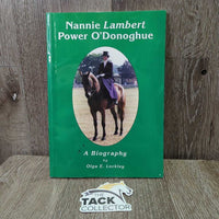 Nannie Lambert Power O'Donoghue: A Biography by Olga Lockley *xc, v.mnr rubs
