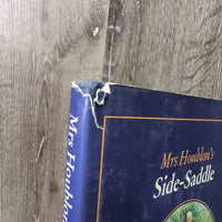 Mrs Houblon's Side-Saddle by Sylvia Stanier *gc, rubs, cover bent & rips
