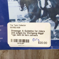 Dressage: A Guideline for riders and judges by Woflgang Niggli *vgc, bent & torn corners
