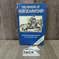 1983 British Horse Society & Pony Club Manual of Horsemanship - 8th Edition *inscribed, highlighted, rubs, peeled corners
