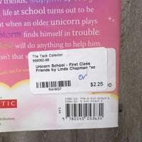 Unicorn School - First Class Friends by Linda Chapman *xc
