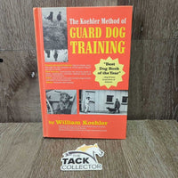 The Koehler Method of Guard Dog Training by William Koehler *gc, rubs, faded, bent corners
