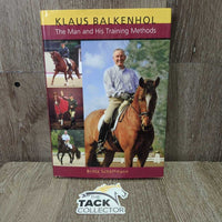 Klaus Balkenhol Training Methods by Britta Schoffman *xc
