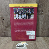 Klaus Balkenhol Training Methods by Britta Schoffman *xc
