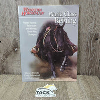 Western Horseman World Class Reining by Shawn Flarida Craig Schmersal *vgc, bent corners
