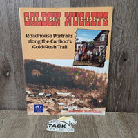 Golden Nuggets: Gold Rush Trail Magazine by Branwen Patenaude *xc
