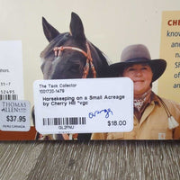 Horsekeeping on a Small Acreage by Cherry Hill *vgc
