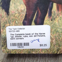 The Complete book of the Horse *gc, sticker, rubs, mnr dirt?stains, bent corners
