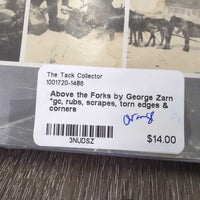 Above the Forks by George Zarn *gc, rubs, scrapes, torn edges & corners
