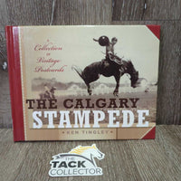 The Calgary Stampede: a collection of vintage postcards by Ken Tingley *vgc, mnr rubs & scratches
