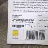 Teach Yourself Owning a Horse by Carolyn Henderson *gc, mnr creases, rubs & yellowed pages
