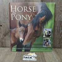 Horse & Pony: The Complete Guide to Riding & Pony Care *gc, rubs, stains, torn cover & corner, dents
