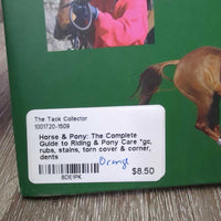 Horse & Pony: The Complete Guide to Riding & Pony Care *gc, rubs, stains, torn cover & corner, dents
