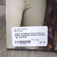Guide to Riding & Horse Care by Elaine Thompson Suzanne Dickens *gc, inscribed
