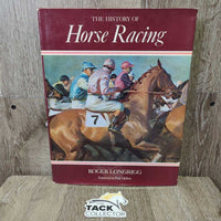 The History of Horse Racing by Roger Longrigg *vgc, mnr torn corners, rubs & scratches
