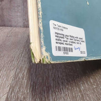 Improving your Riding with Janet Holyoake *fair, bent corners, faded, stains, cover: v.rubbed, torn & scraped, inscribed
