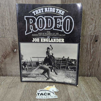 They Ride the Rodeo by Joe Englander *gc, rubs, older, folded/bent corners, scuffs , edge scrapes, discarded, yellow
