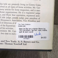 How to Put on a Horse Show by TW Carrithers *gc/fair, rubs, stains, split & bent cover
