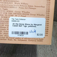 At the Horse Show by Margaret Cabell Self *vgc, yellowed
