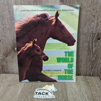 The World of the Horse by Judith Campbell *vgc, mnr rubs, scuffs & scraped edges
