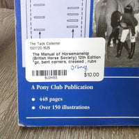 The Manual of Horsemanship (British Horse Society) 12th Edition *gc, bent corners, creased , rubs
