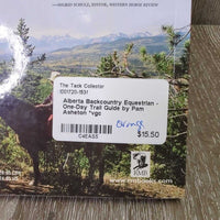 Alberta Backcountry Equestrian - One-Day Trail Guide by Pam Asheton *vgc
