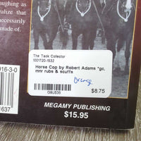 Horse Cop by Robert Adams *gc, mnr rubs & scuffs

