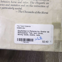 Equitation in Pictures by Grefor de Romaszkan *fair, torn cover, library book, stains, rubs
