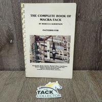 The Complete Book of Macra-Tack by Rebecca Albertson *gc, bent & dirty corners

