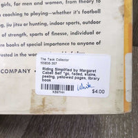 Riding Simplified by Margaret Cabell Self *gc, faded, stains, peeling, yellowed pages, library book
