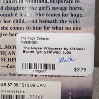 The Horse Whisperer by Nicholas Evans *gc, yellowed, rubs
