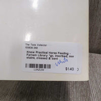 Know Practical Horse Feeding - Farnam Library *gc, inscribed, mnr stains, creased & bent
